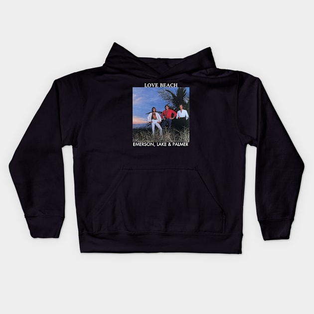 Emerson, lake And  palmer band love beach Kids Hoodie by Smithys